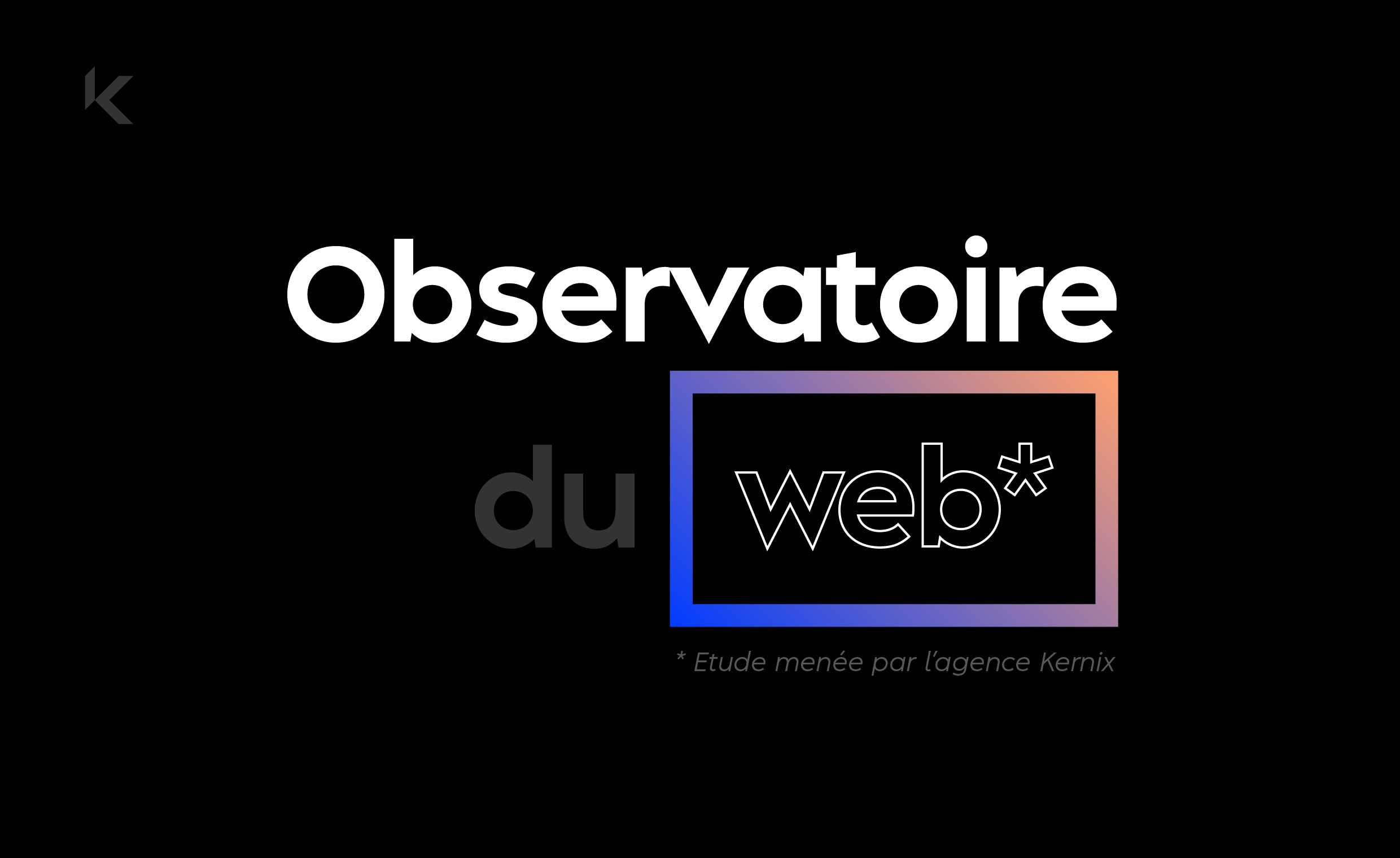 Observatoire Du Web Agence Web Kernix